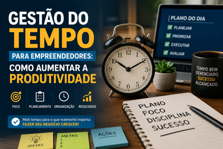 Gestão do Tempo para Empreendedores é uma das habilidades mais importantes para quem deseja construir um negócio de sucesso e alcançar resultados consistentes. Em um mercado cada vez mais competitivo