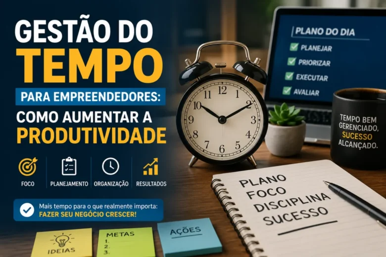Gestão do Tempo para Empreendedores é uma das habilidades mais importantes para quem deseja construir um negócio de sucesso e alcançar resultados consistentes. Em um mercado cada vez mais competitivo